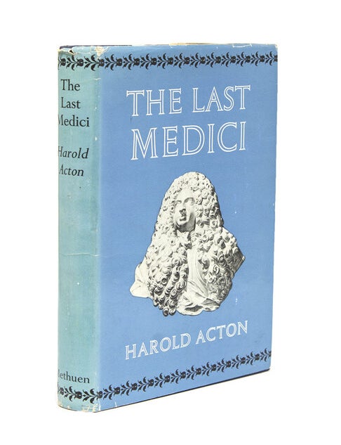 Item #40348 The Last Medici. Harold Acton.