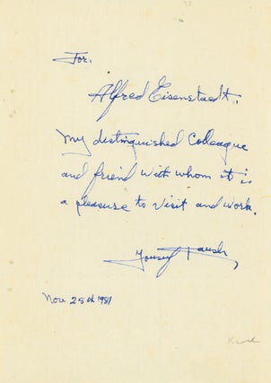Item #40371 Autograph Note Signed. "For Alfred Eisenstaedt, My distinguished Colleague and friend...