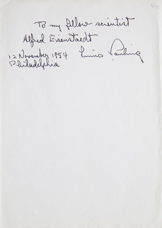 Item #40506 Autograph Note, Signed “To my fellow scientist Alfred Eisenstaedt Linus Pauling 12 November 1954 Philadelphia” [With, on verso:] Autograph signatures of Sam RAYBURN, Texas legislator and longtime Speaker of the House, and Joseph W. MARTIN Jr., Speaker of the House. Linus Pauling.