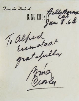 Item #40532 Autograph Inscription Signed to Alfred Eisenstaedt on Crosby's memo paper,...