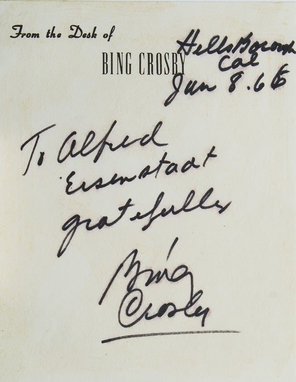 Item #40532 Autograph Inscription Signed to Alfred Eisenstaedt on Crosby's memo paper, Hillsborough, CA June 1966. Bing Crosby.