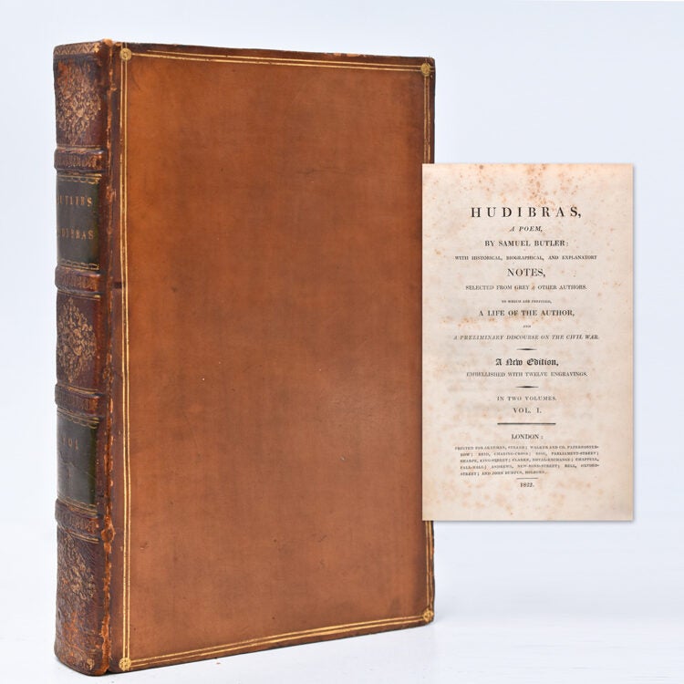 Hudibras, A Poem...with Historical, Biographical, and Explanatory Notes, selected by Dr. Grey'and Other Authors. To which are prefixed, A Life of the Author, and a Preliminary Discourse on the Civil War