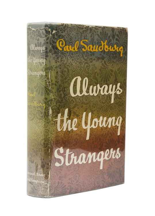 Item #40817 Always the Young Strangers. Carl Sandburg.