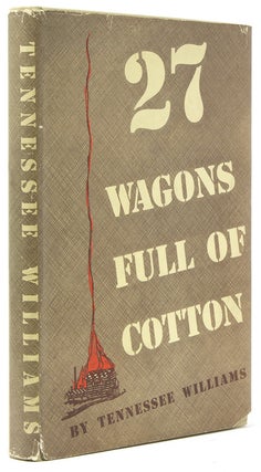 Item #40935 27 Wagons Full of Cotton and other Plays. Tennessee Williams