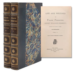Item #41102 Life and Writings of Frank Forester. Henry William Herbert. (Edited by David W....