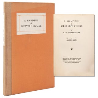 Item #41358 A Handful of Western Books. J. Christian Bay