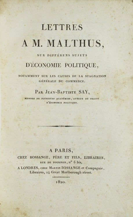 Lettres a M. Malthus, sur Différens Sujets d'Économie Politique, nottamment sur les Causes de la Stagnation Générale du Commerce