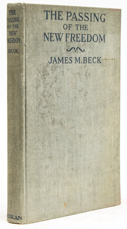 Item #41911 The Passing of the New Freedom. James Beck.