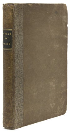 Item #42324 Doctor Syntax in Paris; or, A Tour in Search of the Grotesque. William? Combe
