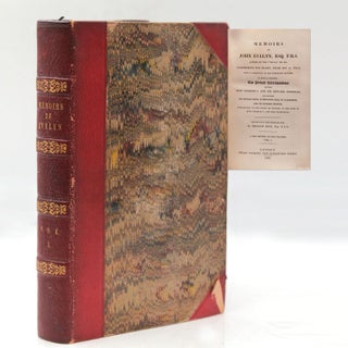 Item #42346 Memoirs of John Evelyn comprising His Diary, from 1641 to 1705-6, Edited from the...