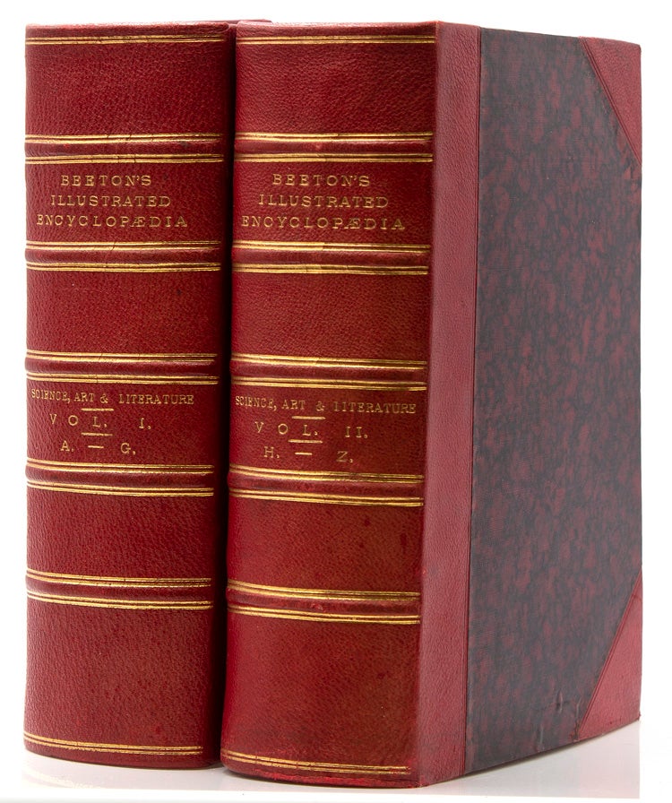 Beeton's Science, Art, and Literature. A Dictionary of Universal Information Comprising a Complete Summary of the Moral, Mathematical, Physical, and Natural Sciences; a Plain Description of the Arts; an Interesting Synopsis of Literary Knowledge; with the Pronunciation and Etymology..