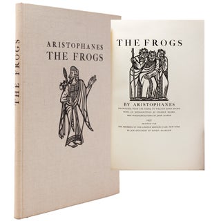 Item #42545 The Frogs. Translated from the Greek by William James Hickie. With an Introduction by...