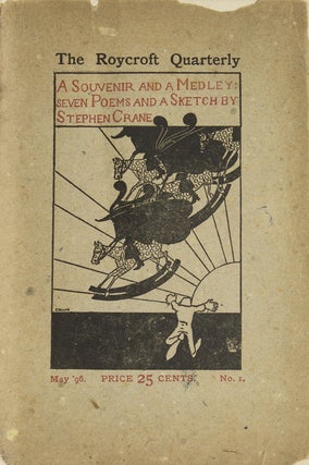 Item #42624 A Souvenir and a Medley: Seven Poems and a Sketch by Stephen Crane. With Divers and...