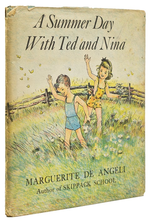 Item #43355 A Summer Day with Ted and Nina. Marguerite De Angeli.