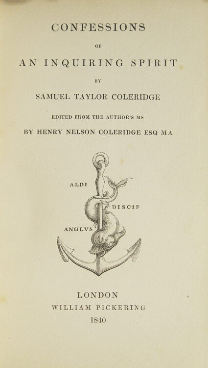 Confessions of An Inquiring Spirit, Edited from the Author's MS by Henry Nelson Coleridge, Esq., MA