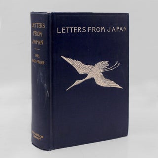 Item #43862 Letters from Japan. A record of Modern Life in the Island Empire. Mrs. Hugh Fraser