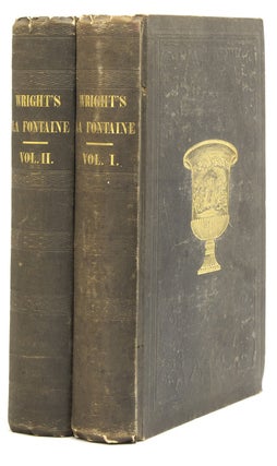 Item #43872 Fables of La Fontaine. Translated from the French by Elizur Wright, Jr. Jean de La...
