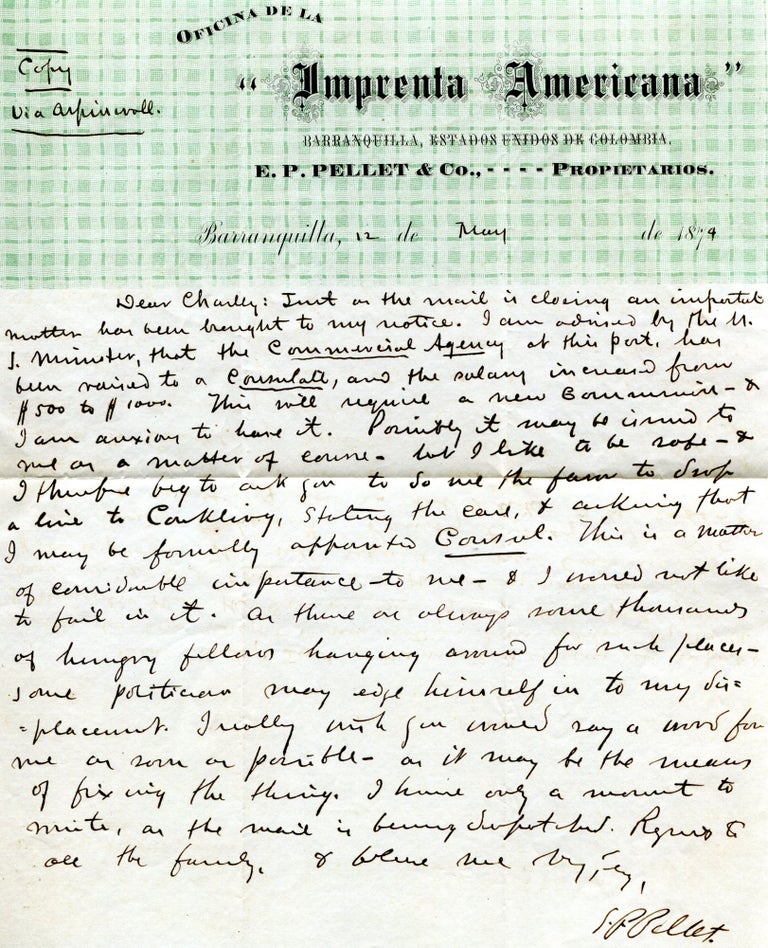 4 Autograph Letters Signed to Charles W. Webster. "Dear Charley"with proof of portrait of Pellet. In one he asks Webster for help in being appointed the Consul of Barranquilla for salary has gone from $500 to $1000 (another retained copy); ALS on death of brother Nelson
