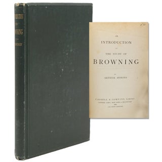 Item #4760 An Introduction to the Study of Browning. Arthur Symons