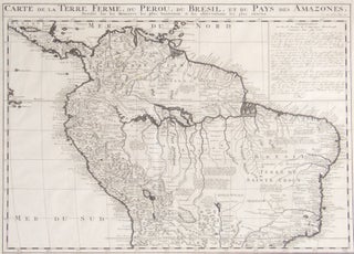 Item #51509 Carte de la Terre Ferme, du Perou, du Bresil, et du Pays des Amazones, Dressée sur...
