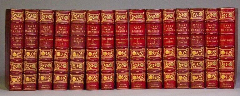 Days of the Dandies. Including: Peg Woffington written by J. Fitzgerald Molloy (2 Volumes); Colley Cibber written by Himself (2 Volumes); Horace Walpole written by Himself (1 Volume); Fanny Burney written by Herself (1 Volume); Laurence Sterne written by Percy Fitzgerald (2 Volumes); Charles James Fox written by B.C. Walpole ,together with the character of Mr. Fox by R.B. Sheridan (1 Volume); Captain Gronow written by Himself (2 Volumes); Mary Wortley Montagu written by Herself (1 Volume); Beau Nash written by Oliver Goldsmith (1 Volume); Mrs. Jordan written by James Boaden (2 Volumes)