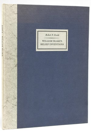 Item #51873 William Blake's Relief Inventions. William Blake, Robert N. Essick