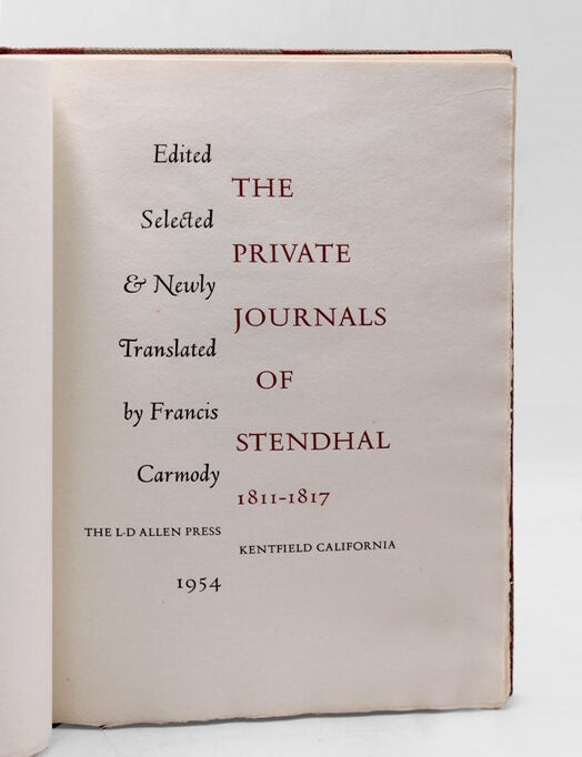 The Private Journals of Stendahl, 1811-1817. Selected & Newly Translated by Francis Carmody