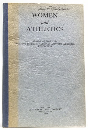 Item #53353 Women and Athletics. Compiled and Edited by the Women's Division, National Amateur...
