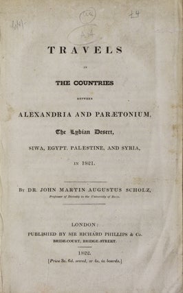 Item #54277 Travels in The Countries between Alexandria and Paraetonium, The Lybian Desert, Siwa,...