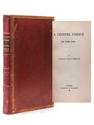 Item #54329 A Channel Passage and Other Poems. Algernon Charles Swinburne