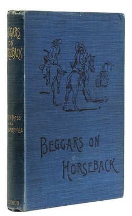 Item #54580 Beggars on Horseback A Riding Tour in North Wales. E. Œ. Somerville, Martin Ross