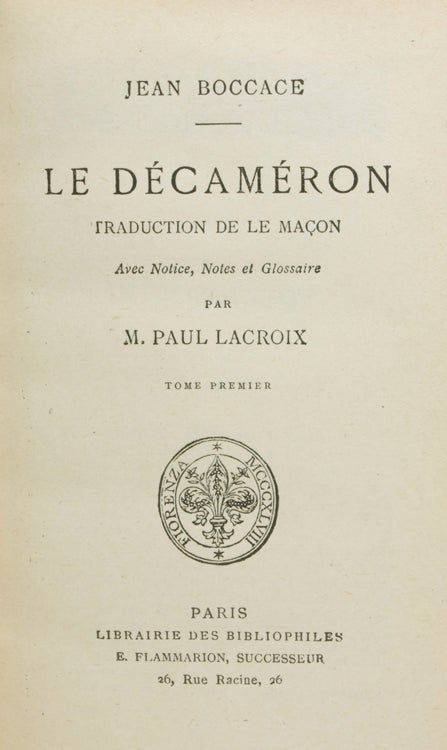 Le Décaméron de Jean Boccace. Traduction de Le Maçon. Avec Notice, Notes et Glossaire
