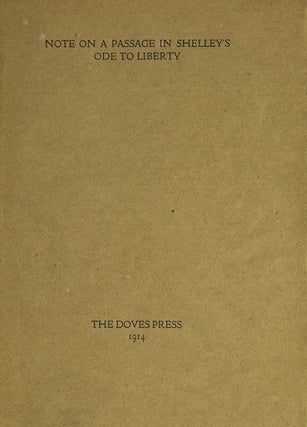 Item #55286 Note on a Passage in Shelley's Ode to Liberty. Doves Press, T. J. Cobden-Sanderson