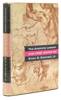 Item #55375 The Anatomy Lesson and other stories. Evan S. Connell, Jr