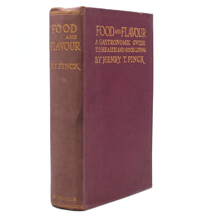 Food and Flavor. A Gastronomic Guide to Health and Good Living