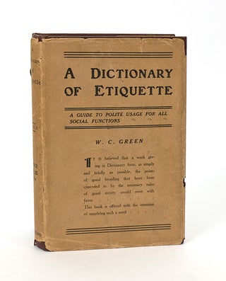 Item #55480 A Dictionary of Etiquette. A Guide to Polite Usage for all Social Functions....