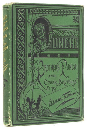 Item #55543 Punch, Brothers, Punch! And Other Sketches by Mark Twain. Samuel Langhorne Clemens