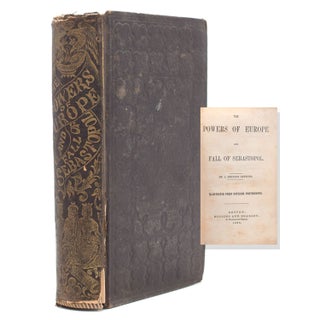 Item #55732 The Powers of Europe and Fall of Sebastopol. By a British Officer. Crimean War