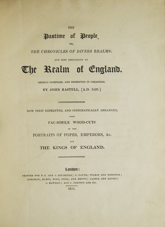 The Pastime of People, or, The Chronicles of Divers Realms; Most Especially of the Realm of England. [Edited by Thomas Frognall Dibdin]