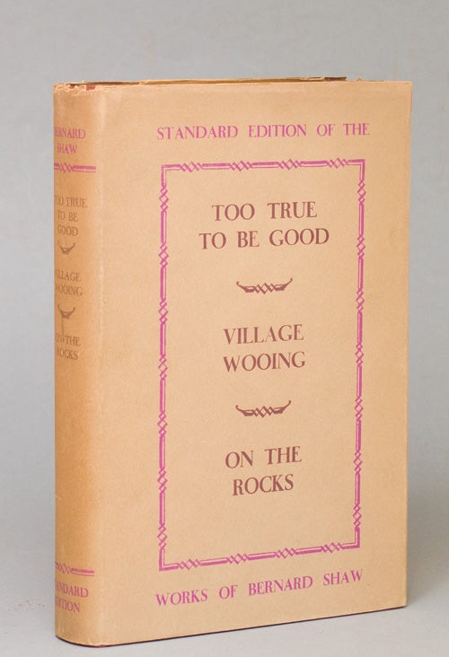 Too True To Be Good, Village Wooing & On the Rocks