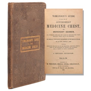 Item #56796 Tomlinson’s Guide to the Use of Government Medicine Chest, for Merchant Seamen, in...