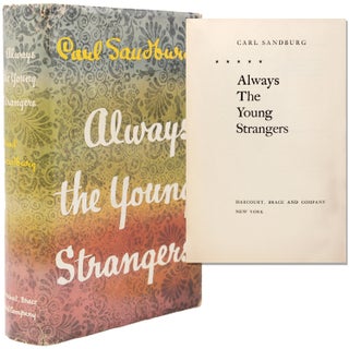 Item #56965 Always the Young Strangers. Carl Sandburg