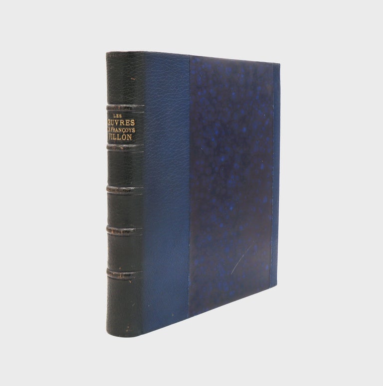 Les Œuvres de Françoys Villon de Paris. Revues et Remises en leur Entier