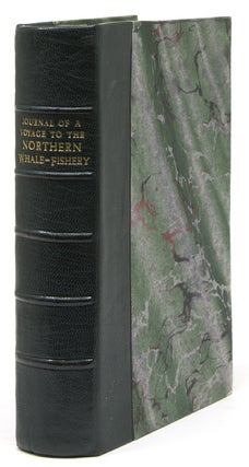 Item #58701 Journal of a Voyage to the Northern Whale-Fishery; including Researches and...