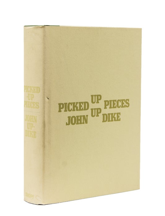Item #58791 Picked Up-Pieces. John Updike.