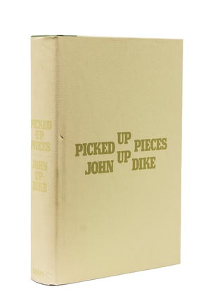 Item #58791 Picked Up-Pieces. John Updike
