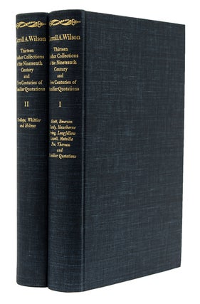 Item #58846 Thirteen Author Collections of the Nineteenth Century and Five Centuries of Familiar...