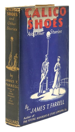Item #59125 Calico Shoes and Other Stories. James T. Farrell