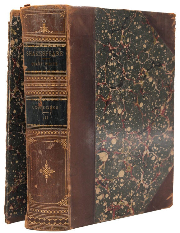 Mr. William Shakespeare’s Comedies Histories Tragedies and Poems. The Text Newly Edited with Glossarial Historical and Explanatory Notes by Richard Grant White