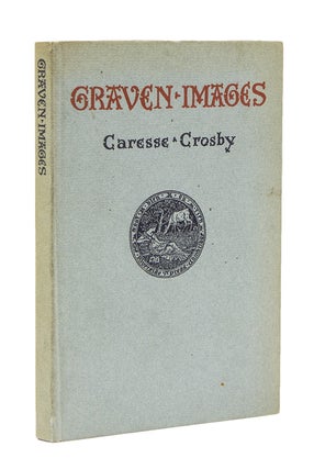 Item #61204 Graven Images. Caresse Crosby